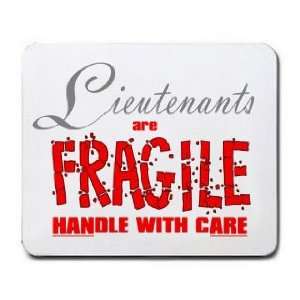  Lieutenants are FRAGILE handle with care Mousepad Office 