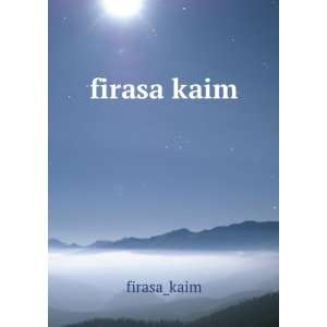  firasa kaim firasa_kaim Books