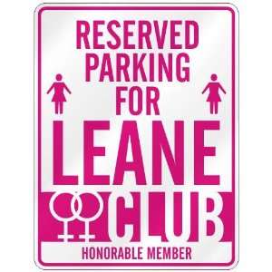   RESERVED PARKING FOR LEANE 