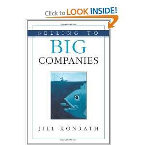  Selling to Big Companies [Paperback] Jill Konrath Books