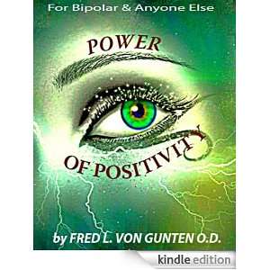 The Power of Positivity Fred Von Gunten  Kindle Store