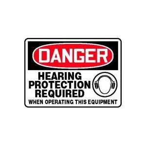 DANGER HEARING PROTECTION REQUIRED WHEN OPERATING THIS EQUIPMENT (W 