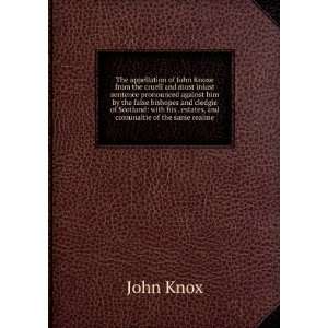   his . estates, and comunaltie of the same realme John Knox Books