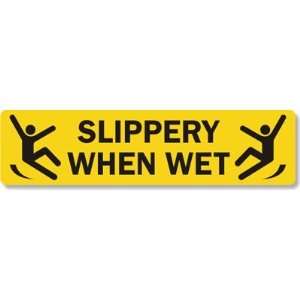  Slippery When Wet Forklift Tough GritGuard Sign, 24 x 6 