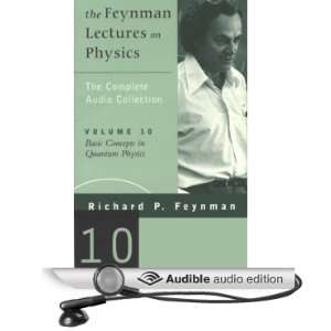   Lectures on Physics Volume 10, Basic Concepts in Quantum Physics