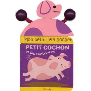   ; petit cochon et les contraires (9782753003217) Collectif Books