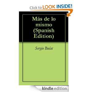 Más de lo mismo (Spanish Edition) Sergio Bulat  Kindle 