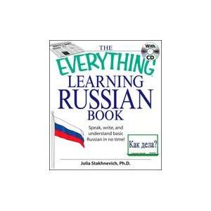  The Everything Learning Russian Book with CD Ph.D. Julia 