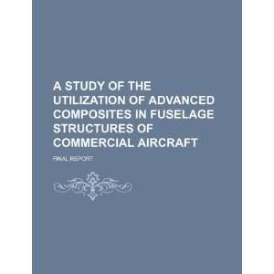  A study of the utilization of advanced composites in 