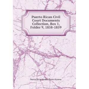   Folder 9, 1858 1859. Puerto Rican Insular Courts System. Books