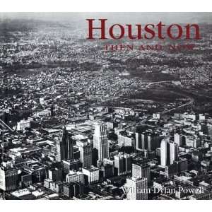  Houston Then and Now (Then & Now) [Hardcover] William 