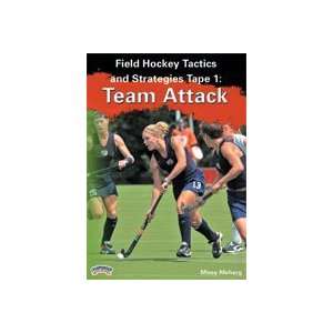 Field Hockey Tactics and Strategies Tape 1 Team Attack  