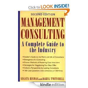 Management Consulting A Complete Guide to the Industry Sugata Biswas 