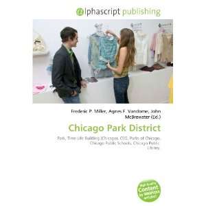  Chicago Park District (9786133734951) Books