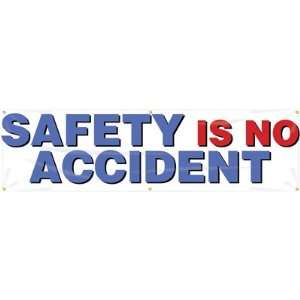  Safety is No Accident Banner, 96 x 28