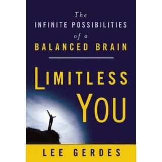 Limitless You The Infinite Possibilities of a Balanced Brain by Lee 