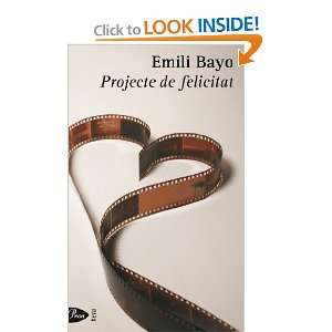    Projecte de Felicitat (Beta) (9788484373728) Emili Bayo Books