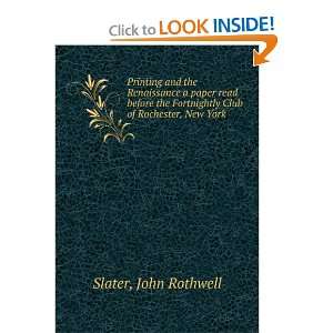   Fortnightly Club of Rochester, New York John Rothwell Slater Books