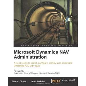  Microsoft Dynamics NAV Administration [Paperback] Sachdev 