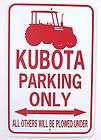 KUBOTA PARKING ONLY With Cab Aluminum Tractor Sign Wont rust or 