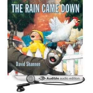  The Rain Came Down (Audible Audio Edition) David Shannon 