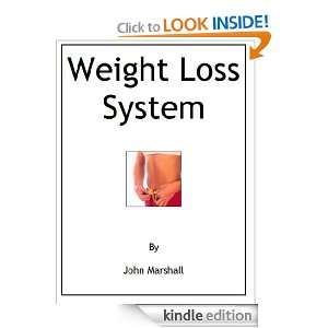 Weight Loss System John Marshall  Kindle Store