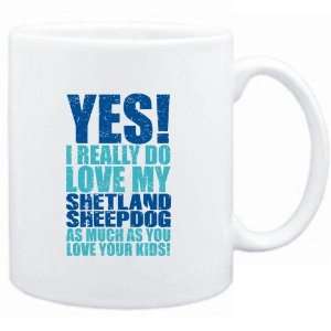   DO LOVE MY Shetland Sheepdog  Dogs 