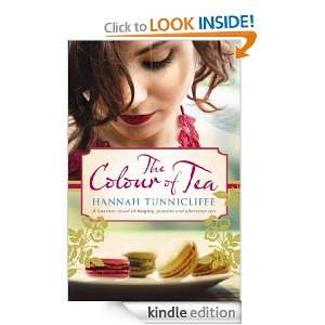The Colour of Tea Hannah Tunnicliffe  Kindle Store
