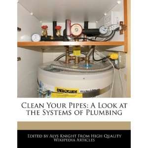   Look at the Systems of Plumbing (9781241718237) Alys Knight Books