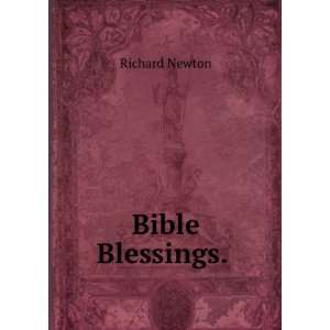  Bible Blessings. . Richard Newton Books
