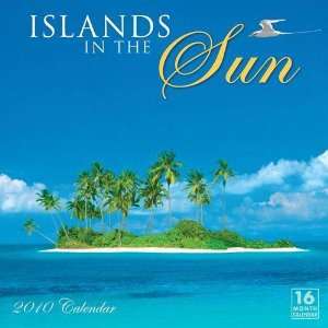  Islands in the Sun 2010 Wall Calendar