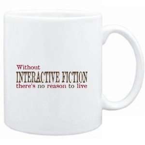 Mug White  Without Interactive Fiction theres no reason to live 