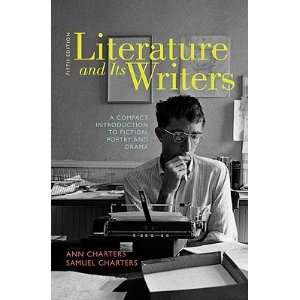  Literature and Its Writers A Compact Introduction to Fiction 