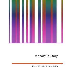 Mozart in Italy Ronald Cohn Jesse Russell  Books