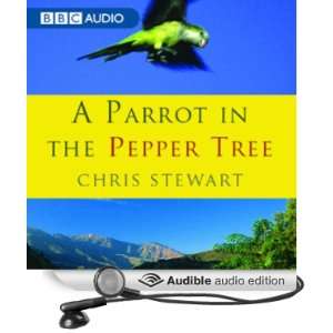   in the Pepper Tree (Audible Audio Edition) Chris Stewart Books