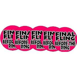 Set of 5 FINAL FLING BEFORE THE RING 1.25 Pinback Button Badge / Pin 