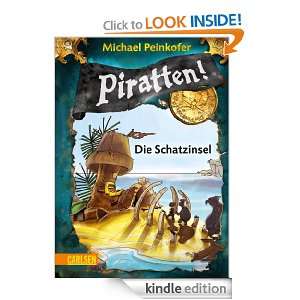 Piratten, Band 5 Die Schatzinsel (German Edition) Michael Peinkofer 