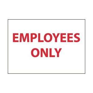 M57P   Employees Only, 7 X 10, Pressure Sensitive Vinyl  