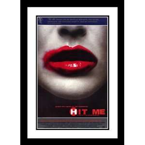  Hit Me 20x26 Framed and Double Matted Movie Poster   Style 