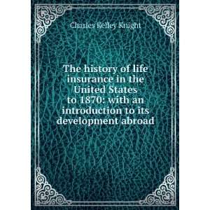  The history of life insurance in the United States to 1870 
