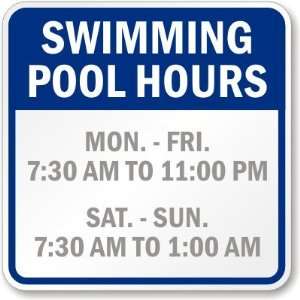  Swimming Pool Hours (Custom) Engineer Grade Sign, 18 x 18 