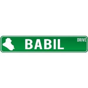    Babil Drive   Sign / Signs  Iraq Street Sign City