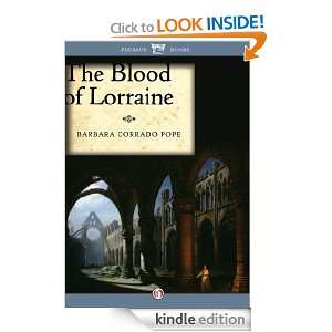 The Blood of Lorraine (Bernard Martin) Barbara Corrado Pope  