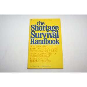  The shortage survival handbook (9780884912118) George I 