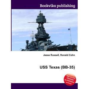  USS Texas (BB 35) Ronald Cohn Jesse Russell Books
