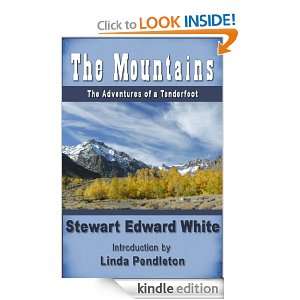 The Mountains The Adventures of a Tenderfoot (Annotated) Stewart 
