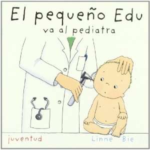   the pediatrician (Spanish Edition) (9788426136930) Linne Bie Books