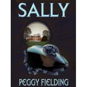  Sally [3 1/2 Diskette] (9780759903296) Peggy Fielding 