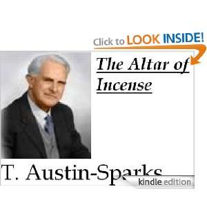 The Altar of Incense Theodore Austin Sparks  Kindle Store
