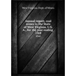  Annual report, coal mines in the State of West Virginia, U 